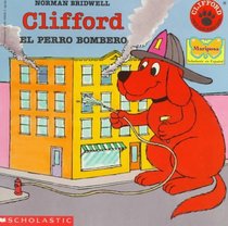 Clifford el Perro Bombero (Clifford the Firehouse Dog) (Spanish Edition)