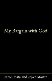 My Bargain with God