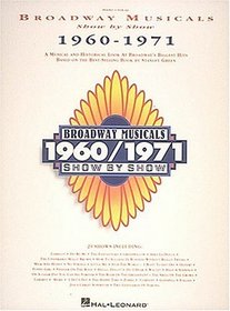 Broadway Musicals Show by Show, 1960-1971 (Piano  Vocal)