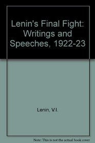 Lenin's Final Fight: Speeches and Writings, 1922-1923