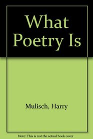 What Poetry Is