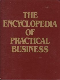The Encyclopedia of Practical Business