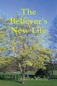 The Believer's New Life