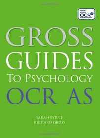 Gross Guides to Psychology. OCR as