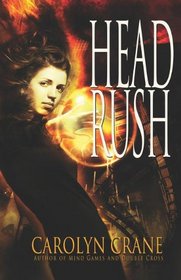 Head Rush (Disillusionists, Bk 3)