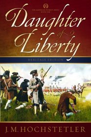 Daughter of Liberty (The American Patriot Series, Book 1)