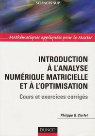 Introduction  l'analyse numrique matricielle et  l'optimisation (French Edition)