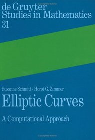 Elliptic Curves: A Computational Approach (De Gruyter Studies in Mathematics)