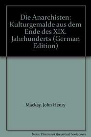 Die Anarchisten: Kulturgemalde aus dem Ende des XIX. Jahrhunderts (German Edition)