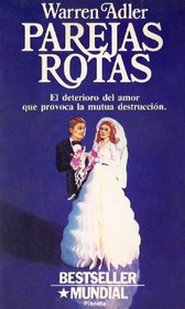Parejas Rotas (The War of the Roses) (Spanish Edition)