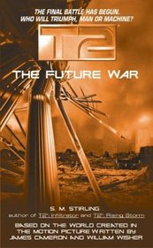 The Future War (T2, Bk 3)