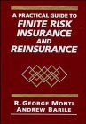 A Practical Guide to Finite Risk Insurance and Reinsurance