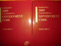 Parker's California Government Code with CD-ROM, 2009 2 Volume Set (2 Volume Set)