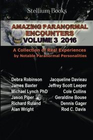 Amazing Paranormal Encounters Volume 3