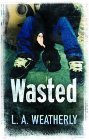 Wasted. Lee Weatherly