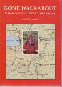 Cone Walkabout: 24 Walks in the Upper Calder Valley