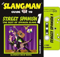 Street Spanish 1 (Slangman Guides)