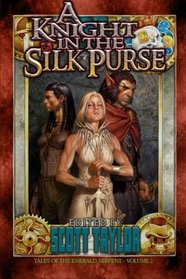 A Knight in the Silk Purse (Tales of the Emerald Serpent) (Volume 2)