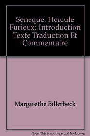Seneque: Hercule Furieux: Introduction, Texte, Traduction Et Commentaire (Sapheneia: Beitrage Zur Klassischen Philologie,)
