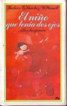 El Nino Que Tenia DOS Ojos (Altea Benjamin) (Spanish Edition)