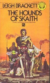 THE HOUNDS OF SKAITH (Book of Skaith Vol 2)