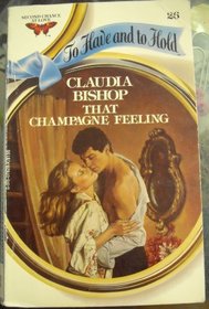 That Champagne Feeling (To Have and to Hold, No 26)