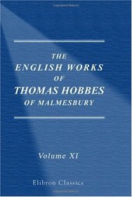 The Works of Thomas Hobbes of Malmesbury