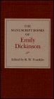 The Manuscript Books of Emily Dickinson : A Facsimile Edition