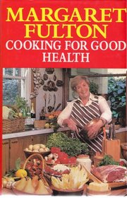 Cooking For Good Health