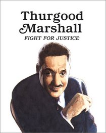 Thurgood Marshall : Fight for Justice (Easy Biographies)