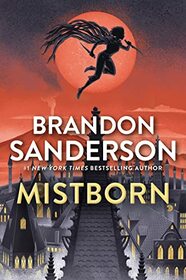 Mistborn: The Final Empire (The Mistborn Saga, 1)
