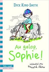 Au galop, Sophie! (Sophie in the Saddle) (French Edition)