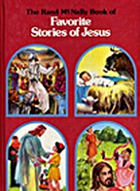 The Rand McNally Book of Favorite Stories of Jesus