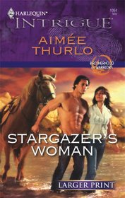 Stargazer's Woman (Brotherhood of Warriors, Bk 3) (Harlequin Intrigue, No 1064) (Larger Print)