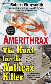 Amerithrax : The Hunt for the Anthrax Killer