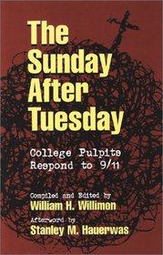 The Sunday After Tuesday: College Pulpits Respond to 9/11