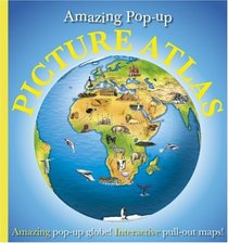 Amazing Pop-Up Picture Atlas (DK Amazing Pop-Up Books)