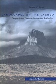 Landscapes of the Sacred : Geography and Narrative in American Spirituality