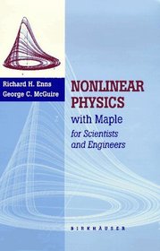 Nonlinear Physics with MAPLE files and experiments