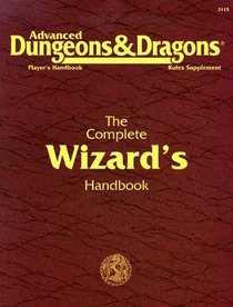 The Complete Wizard's Handbook: Players Handbook : Rules Supplement (Advanced Dungeons & Dragons)