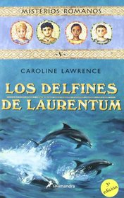 Los Delfines De Laurentum/the Dolphins Of Laurentum (Spanish Edition)
