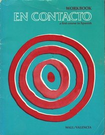 En Contacto: A First Course in Spanish, WORKBOOK