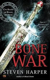 Bone War (Books of Blood and Iron, Bk 3)