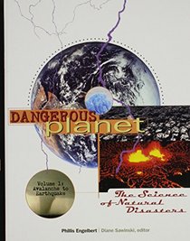 Dangerous Planet: The Science of Natural Disasters