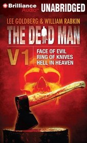 The Dead Man Vol 1: Face of Evil, Ring of Knives, Hell in Heaven (Dead Man Series)