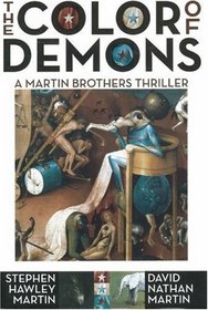 The Color of Demons: A Martin Brothers Thriller