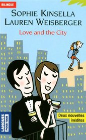 Love and the city : Bilingue; Changing People, Les gens changent; The Bamboo Confessions, Les confessions de Bambou