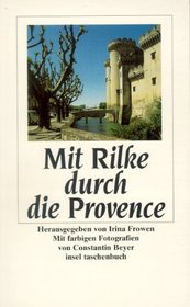 Mit Rilke durch die Provence.