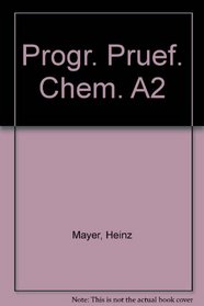 Progr. Pruef. Chem. A2