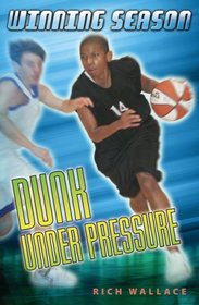 Dunk Under Pressure (Winning Season, Bk 7)